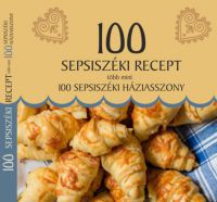 Demeter Katalin, Balázs Melinda - 100 sepsiszéki recept, több mint 100 sepsiszéki háziasszony