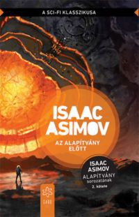 Isaac Asimov - Az Alapítvány előtt