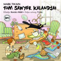Mark Twain - Tom Sawyer kalandjai - Hangoskönyv MP3