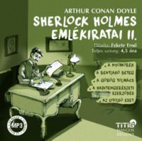 Arthur Conan Doyle, Fekete Ernő - Sherlock Holmes emlékiratai II. - Hangoskönyv