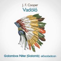 J.F. Cooper - Vadölő - Hangoskönyv