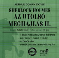 Arthur Conan Doyle - Sherlock Holmes - Az utolsó meghajlás II. - Hangoskönyv