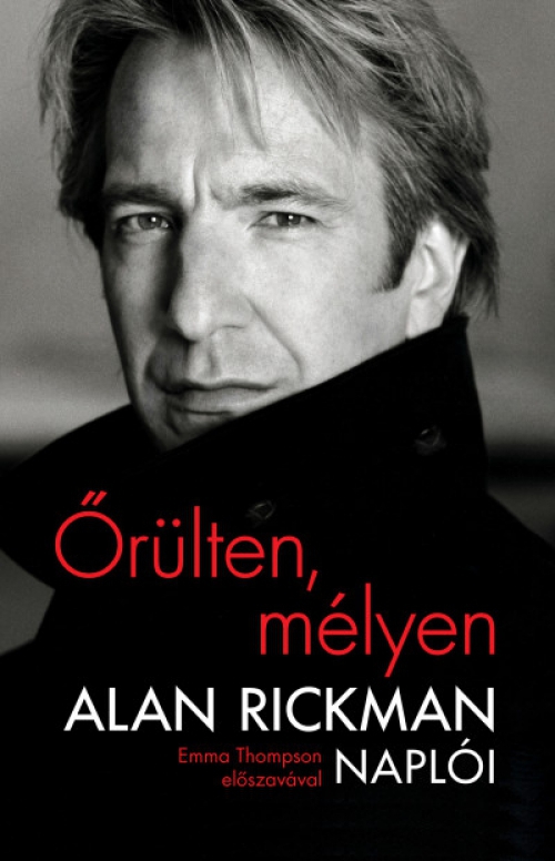 Alan Rickman - Őrülten, mélyen  *Alan Rickman*