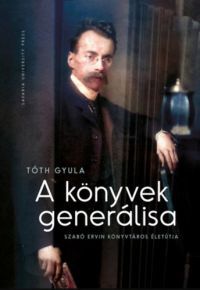 Tóth Gyula - A könyvek generálisa