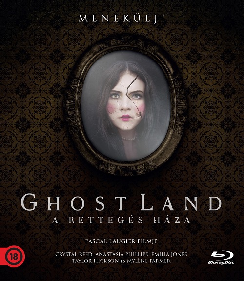 Pascal Laugier - Ghostland - A rettegés háza (Blu-ray)