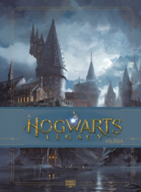  - A Hogwarts Legacy világa