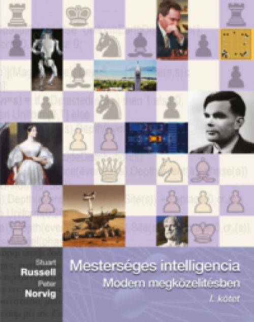 Stuart Russell, Peter Norvig - Mesterséges intelligencia I. kötet