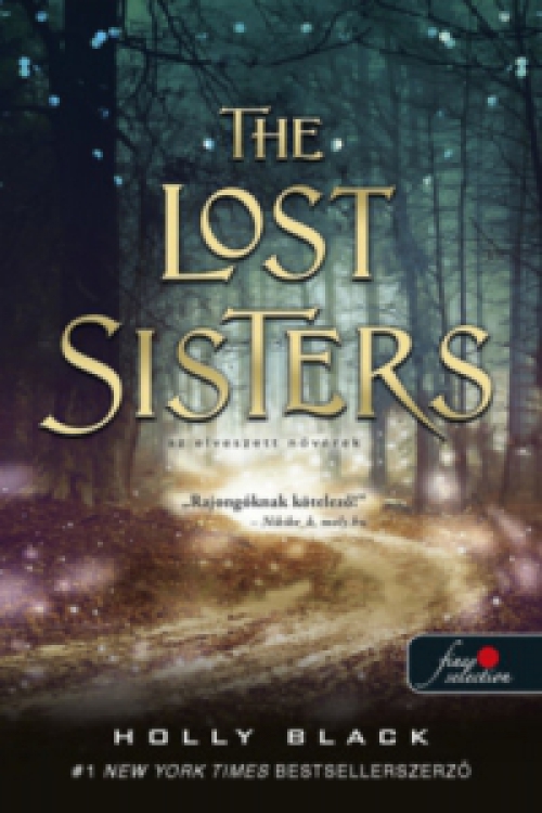 Holly Black - The Lost Sisters - Az elveszett nővérek