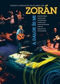 több rendező - Zorán - A dalok és mi ( koncert ) (DVD)