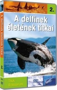  - A delfinek életének titkai 2. (DVD)