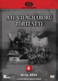 Matthew Hall - A II. Világháború története 4. (11-13. rész) (DVD)