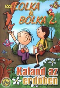 Wladislaw Nehrebecki, Stanislaw Dülz - Lolka és Bolka 2. - Kaland az erdőben (DVD)