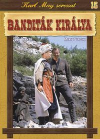 Robert Siodmak - Karl May sorozat 15.: Banditák királya (DVD)