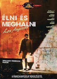 William Friedkin - Élni és meghalni Los Angelesben (DVD)  *Antikvár-Kiváló állapotú*