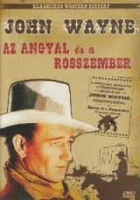James Edward Grant - Az angyal és a rosszember (DVD) (John Wayne)
