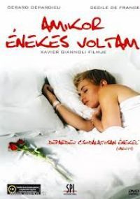 Xavier Gianolli  - Amikor énekes voltam (DVD)