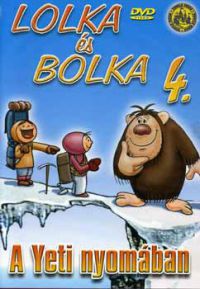 Wladyslaw Nehrebecki - Lolka és Bolka 4. - A Yeti nyomában (DVD)