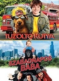 Patrick Johnson, Todd Holland - Tűzoltó kutya/Szabadnapos baba (2 DVD)