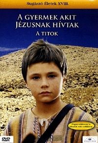 Rossi, Franco - A gyermek akit Jézusnak hívtak - A titok (DVD)