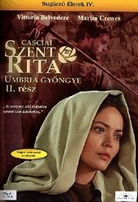 Giorgo Capitani - Casciai Szent Rita - Umbria Gyöngye, II. rész (DVD) Sugárzó életek IV. rész