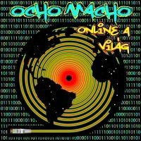  - Ocho Macho - Online az egész világ (CD)