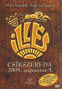 Illés - Illés koncert - Csíkszereda 2005. augusztus 5. (DVD) *Antikvár-Kiváló állapotú*