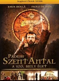 Antonello Belluco - Páduai Szent Antal: A szó, mely éget (DVD) *Antikvár - Kiváló állapotú*