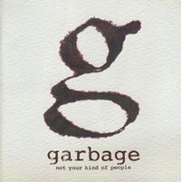 Garbage - Garbage-Not Your Kind Of People (CD)