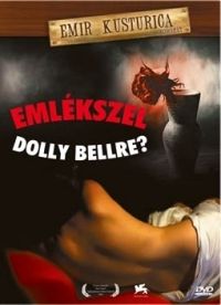 Emir Kusturica - Emlékszel Dolly Bellre? (DVD)