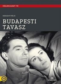 Máriássy Félix - Budapesti tavasz (MaNDA kiadás) (DVD)