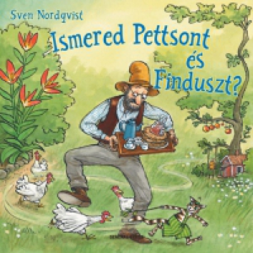 Sven Nordqvist - Ismered Pettsont és Finduszt?