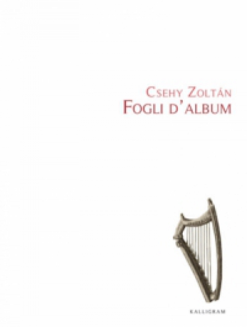 Csehy Zoltán - Fogli d