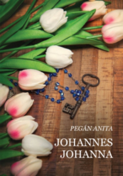 Pegán Anita - Johannes Johanna