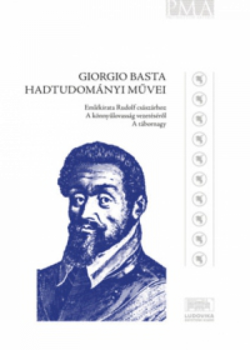 Négyesi Lajos, Nagy Levente - Giorgio Basta hadtudományi művei