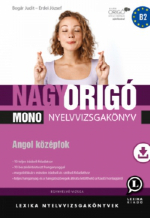 Bogár Judit, Erdei József - Nagy Origó MONO nyelvvizsgakönyv