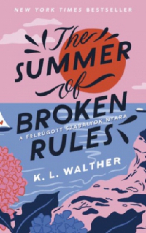 K.L. Walther - The Summer of Broken Rules