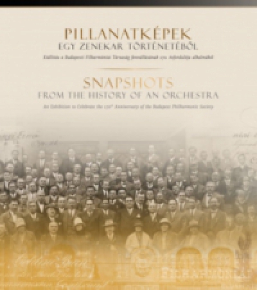 Laskai Anna - Pillanatképek egy zenekar történetéből / Snapshots From the History of an Orchestra