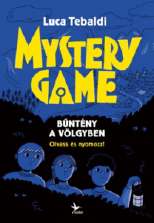 Luca Tebaldi - Mystery Game - Bűntény a völgyben