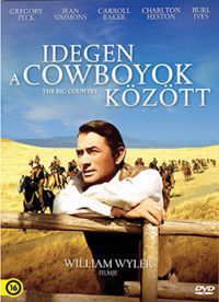 William Wyler - Idegen a cowboyok között (DVD)