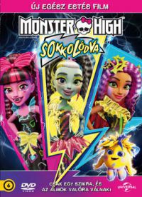 Avgousta Zourelidi, Jun Falkenstein, René Veilleux - Monster High: Sokkolódva (DVD) *Antikvár-Jó állapotú*