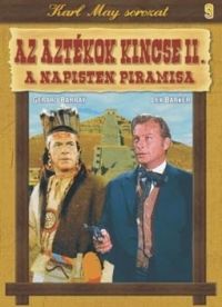 Robert Siodmak - Karl May sorozat 09.: Az Aztékok kincse II. - A Napisten piramisa (DVD)