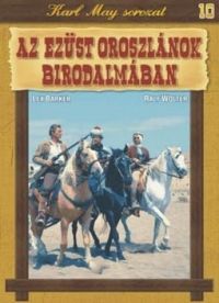 Franz Josef Gottlieb - Karl May sorozat 10.: Az Ezüst Oroszlánok birodalmában (DVD)