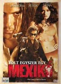 Robert Rodriguez - Volt egyszer egy Mexikó (DVD)