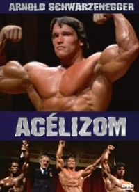 George Butler - Acélizom - Arnold Schwarzenegger (DVD)