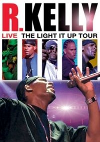 nem ismert - R.Kelly: Live The Light It Up Tour (DVD)