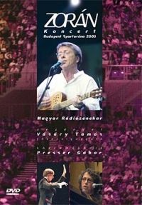 több rendező - Zorán: Koncert a Budapest Sportaréna 2003 (DVD)