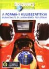 A Forma-1 kulisszatitkai - Autóvezetés és autóvezérlés felsőfokon - Discovery (DVD)