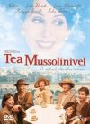 Tea Mussolinivel (DVD)