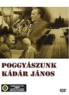 Poggyászunk Kádár János (DVD)