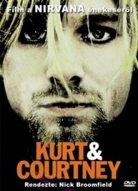több rendező - Kurt & Courtney - Film a Nirvana énekeséről (DVD)